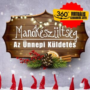 Manókészültség - Ünnepi Küldetés